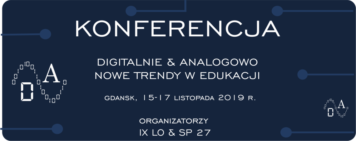 Konferencja "Digitalnie i analogowo - nowe trendy w edukacji"